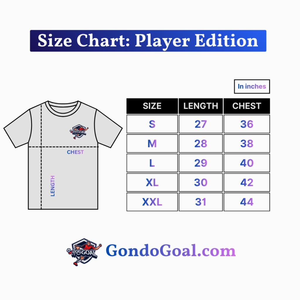 Player Edition Size Chart GondoGoal